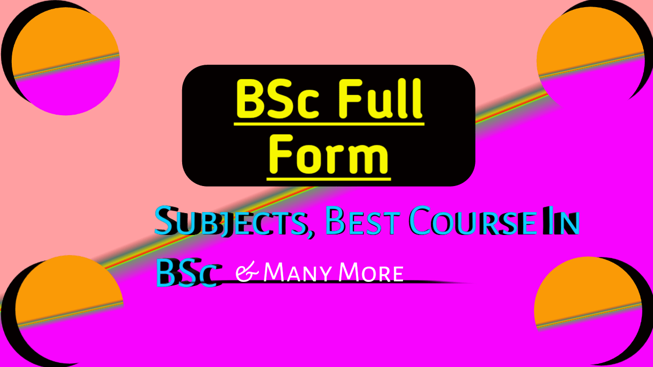 BSc full form