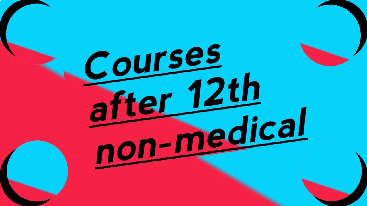 Courses after 12th non medical
