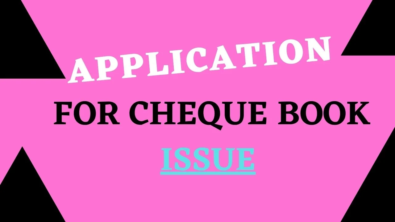 Application for cheque book issue