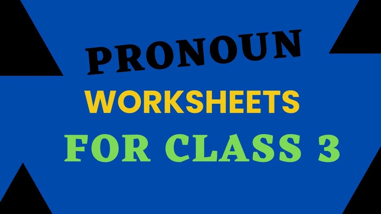 Pronoun workshets for class 3