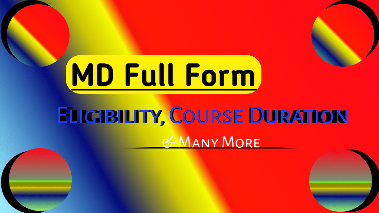 MD full form