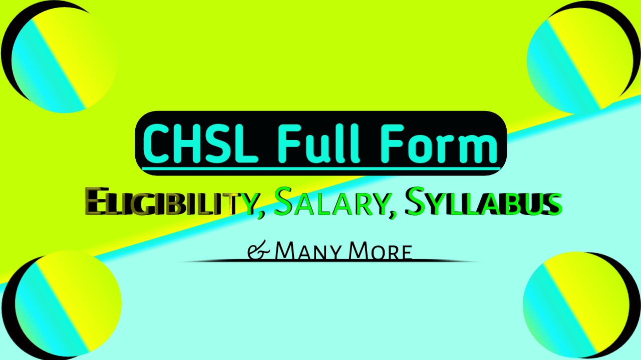 CHSL full form