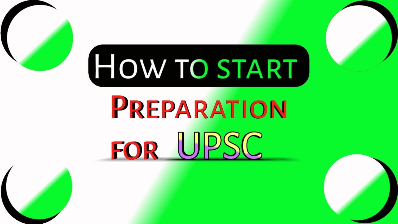 How to start preparation for UPSC
