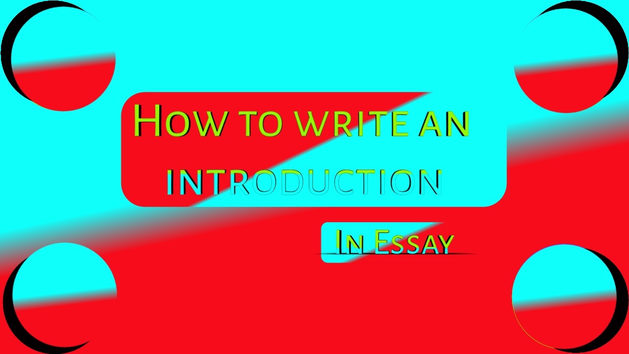 how do you write essay introduction