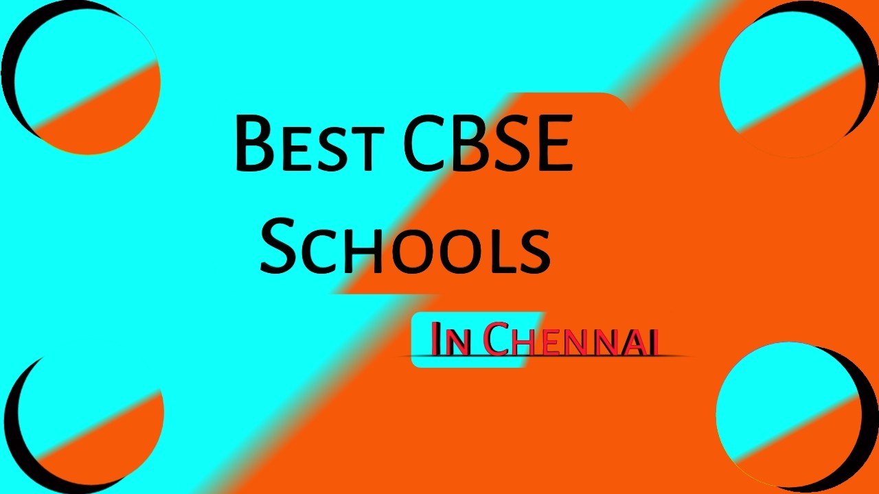 best CBSE schools in Chennai