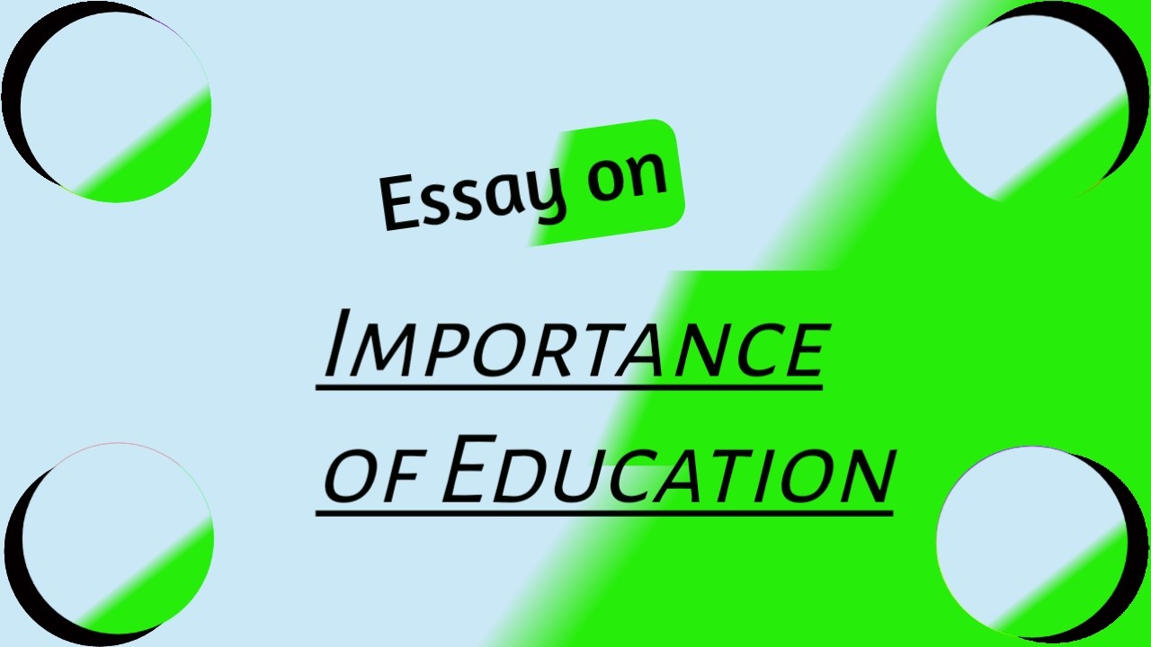 An essay on the importance of education
