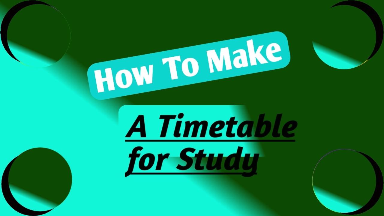 how to make time table for study