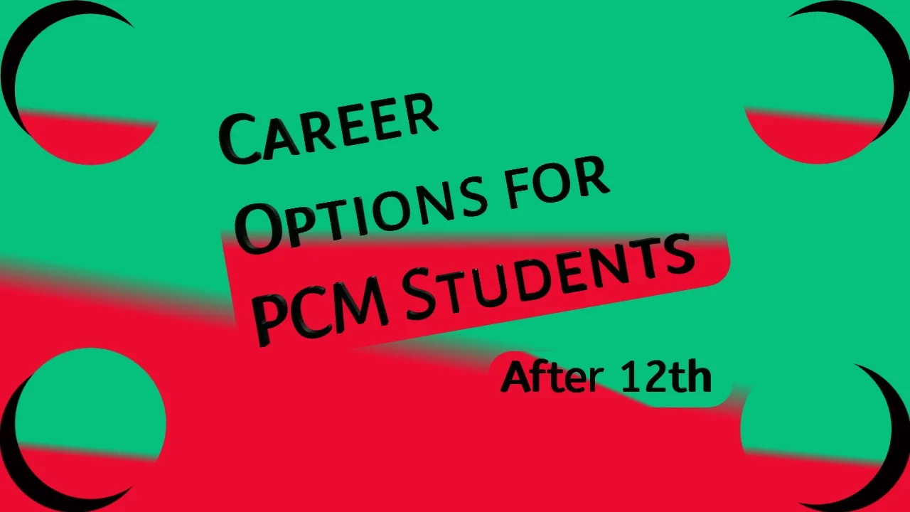 Career options in PCM after 12th