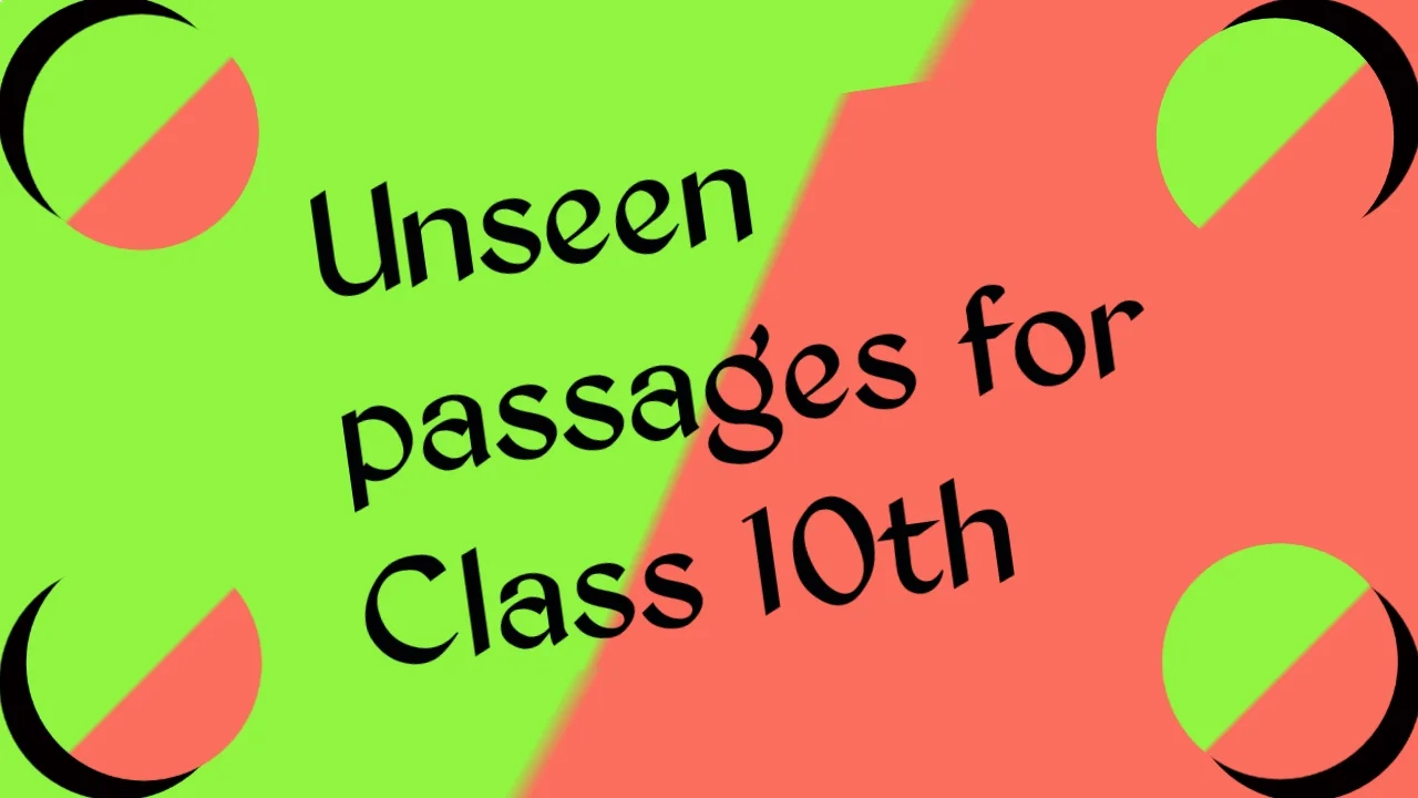 English unseen passage for class 10