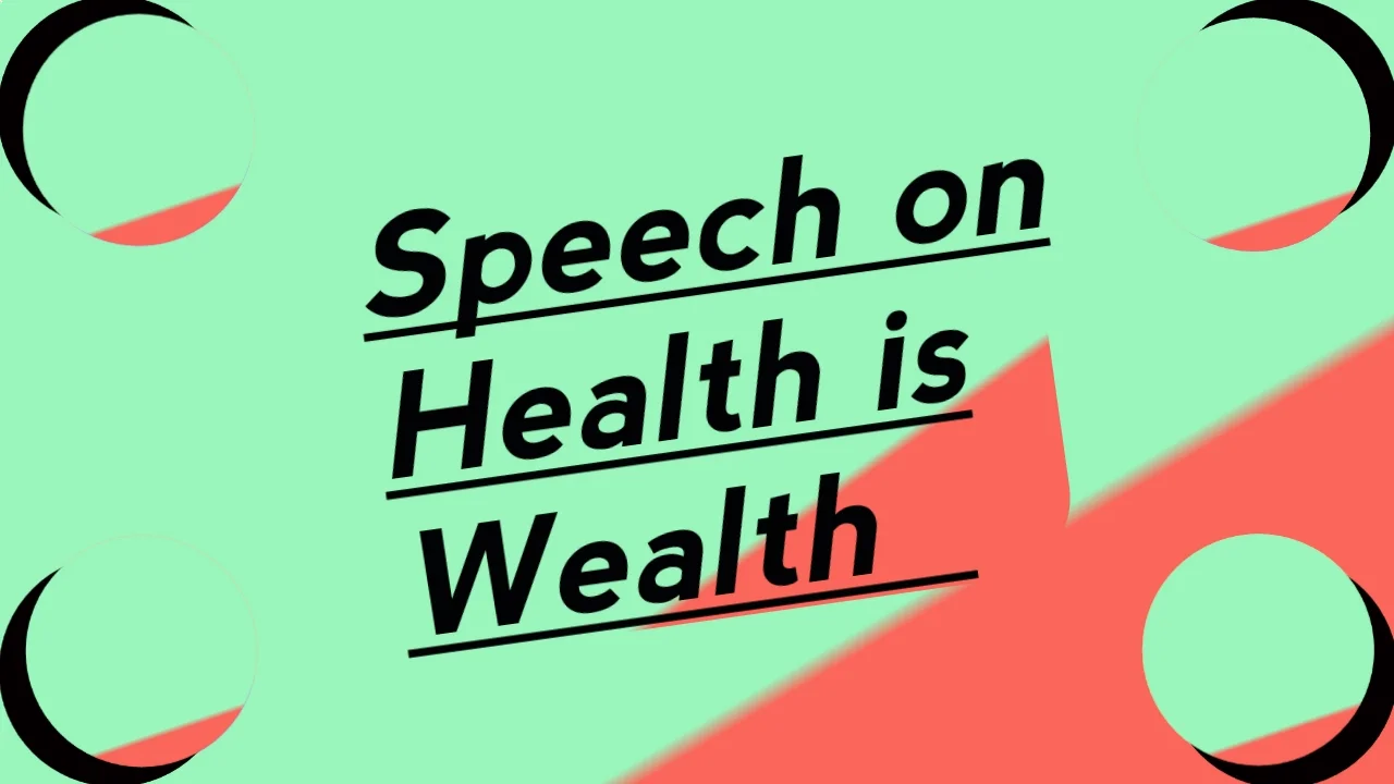 Health is wealth speech