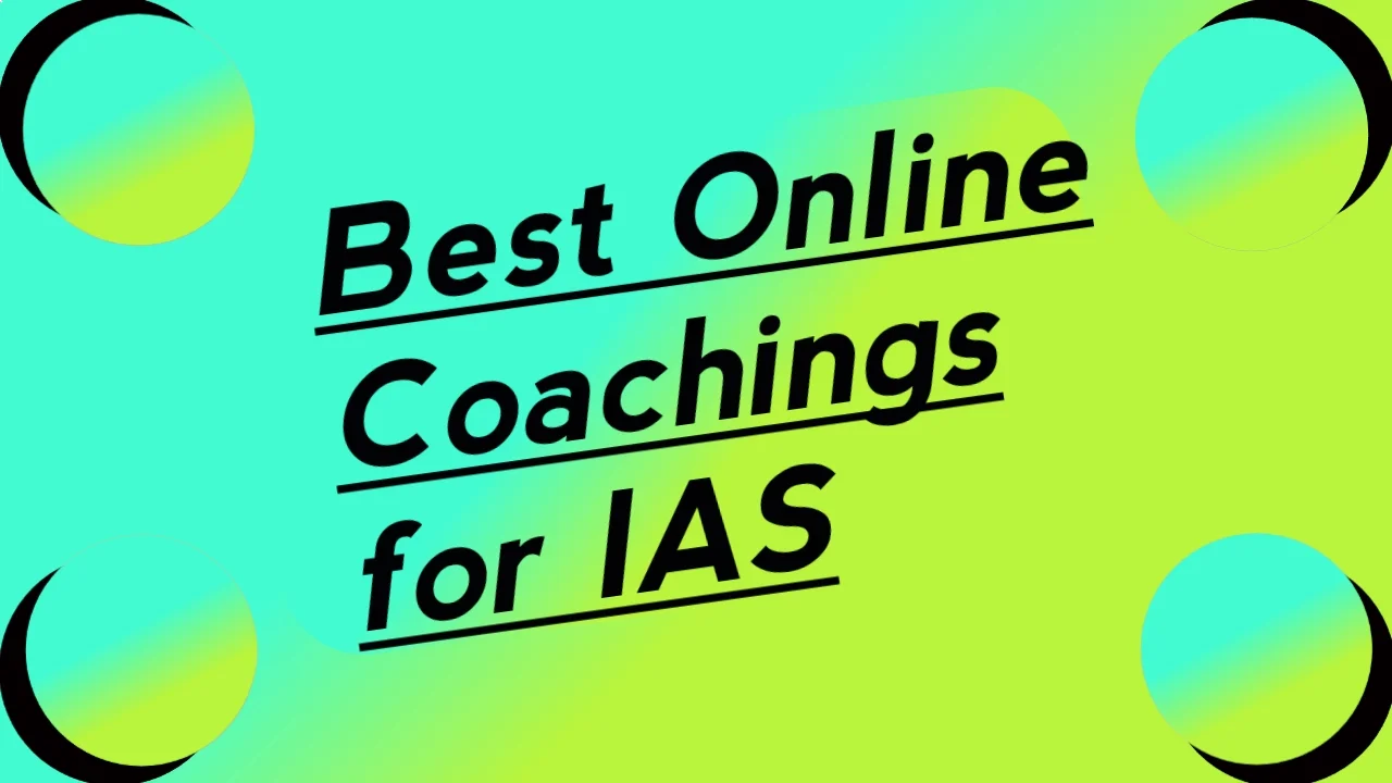 Best online coaching for IAS