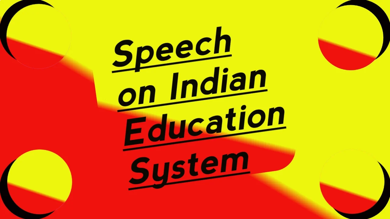 Speech on Education System in India