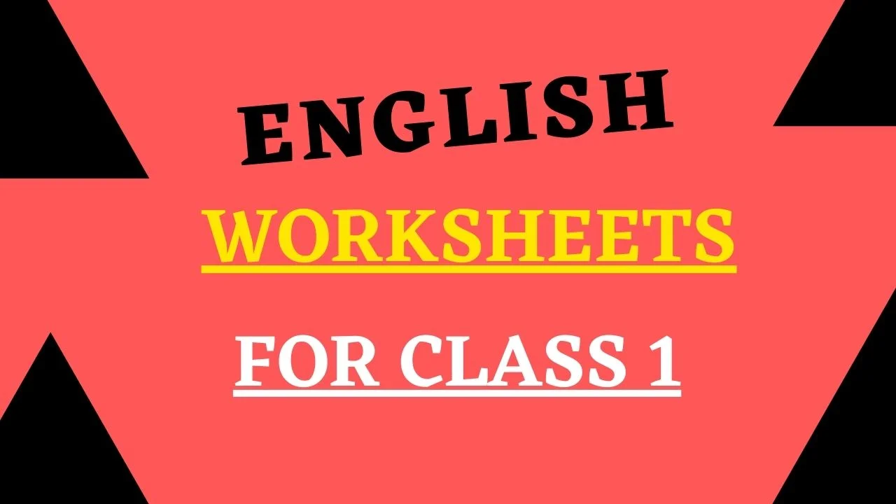 English worksheet for class 1