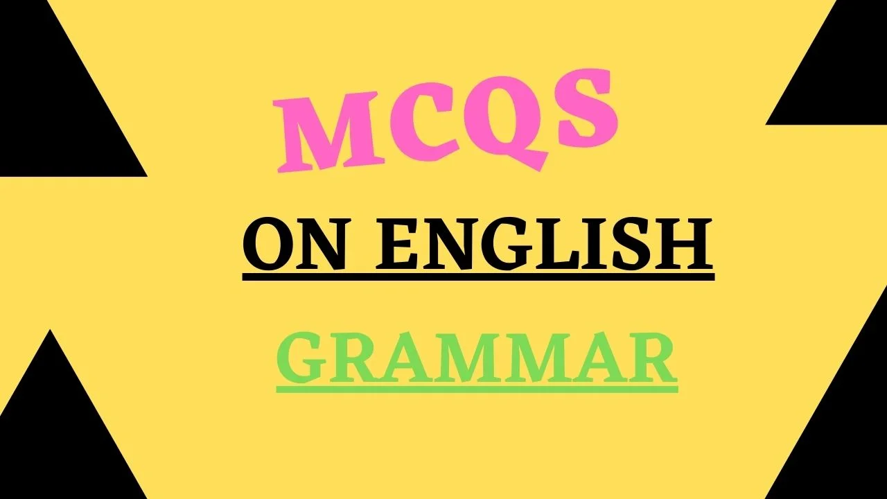 MCQ on English Grammar