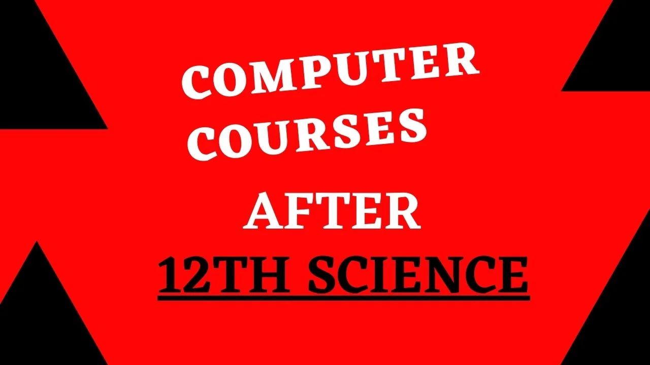 Computer Courses after 12th Science