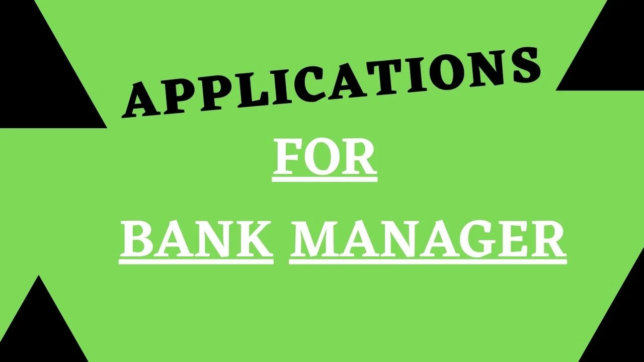 Application for bank manager