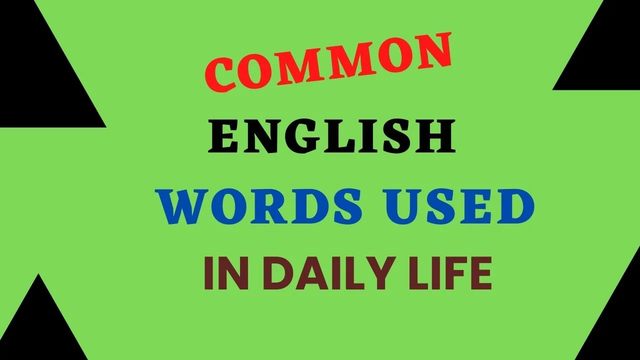 Common English words used in daily life