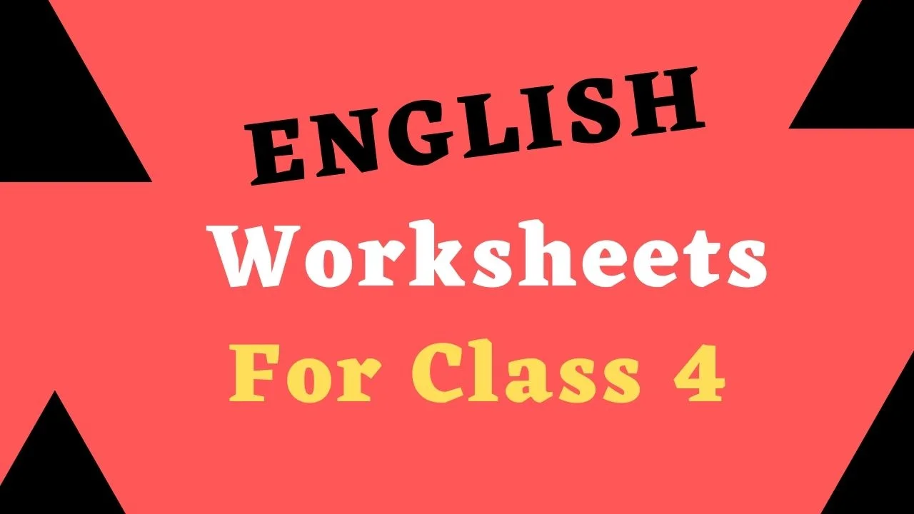 English worksheet for class 4
