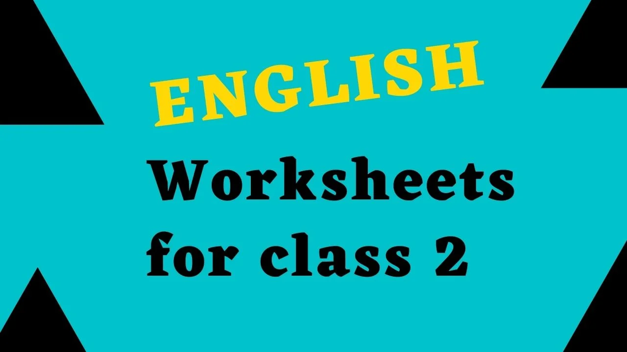 English Worksheet For Class 2 With Answers