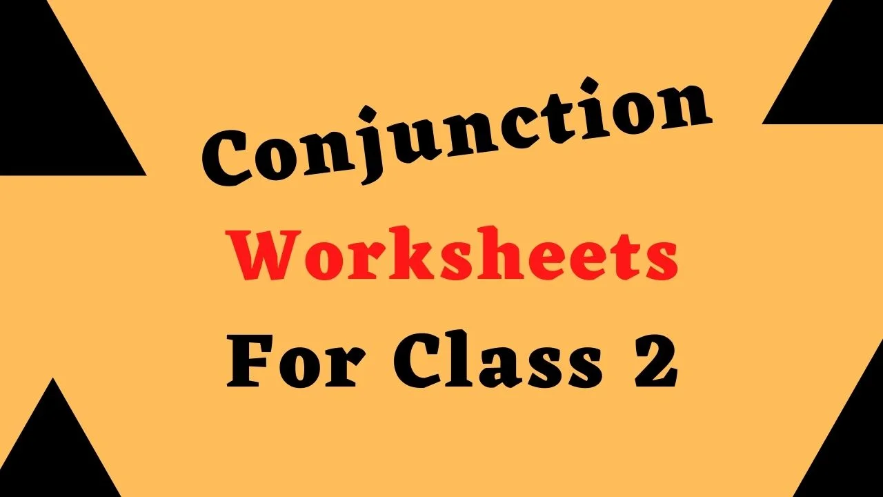 Conjunction worksheets for class 2