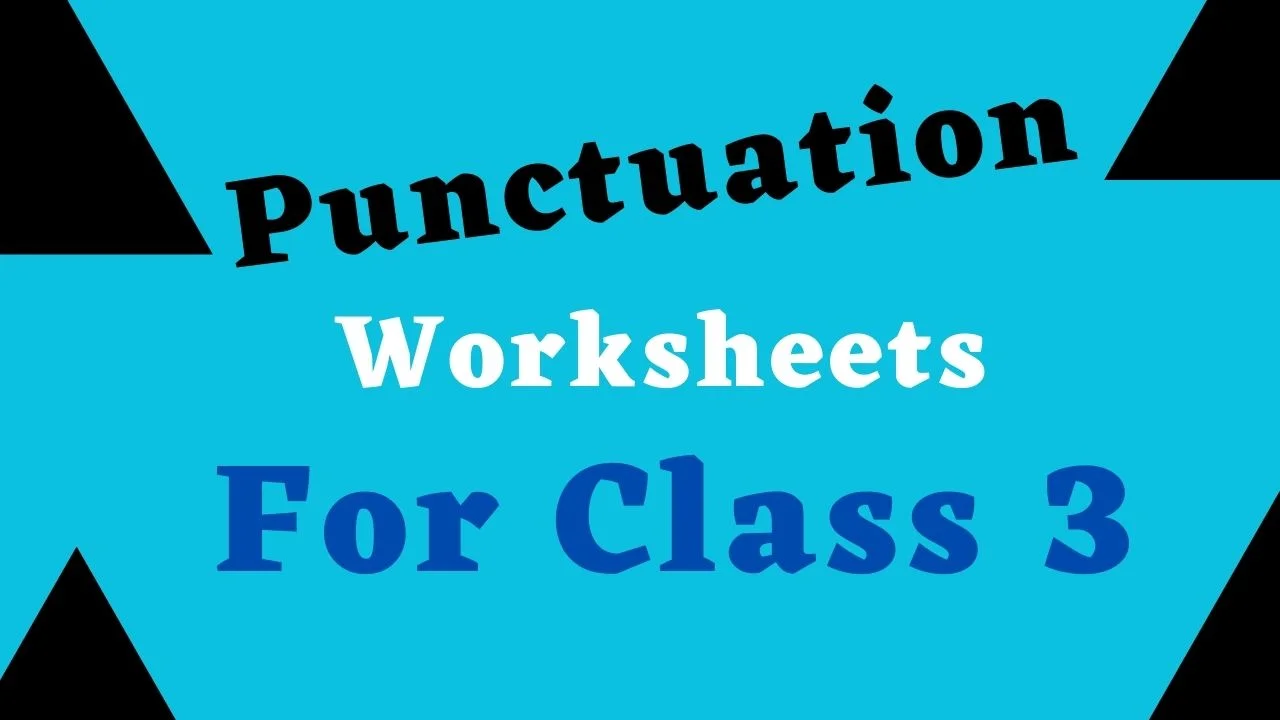 Punctuation worksheets for class 3